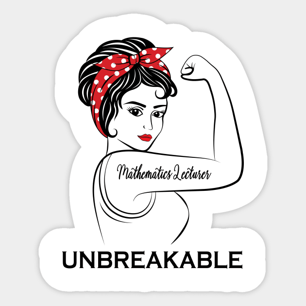 Mathematics Lecturer Unbreakable Sticker by Marc